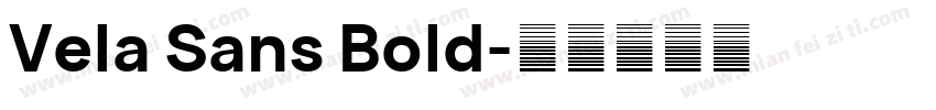 Vela Sans Bold字体转换